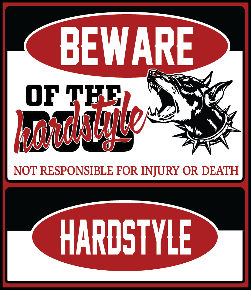Beware of Hardstyle